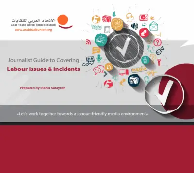 Journalist Guide to Covering in Labour issues & incidents